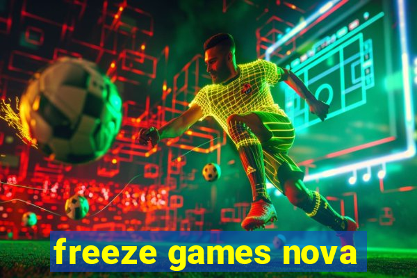 freeze games nova